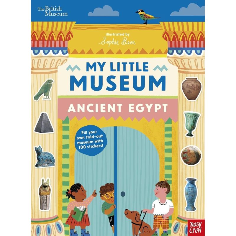 ANCIENT EGYPT - MY LITTLE MUSEUM - BRITISH MUSEUM (Nuevo)
