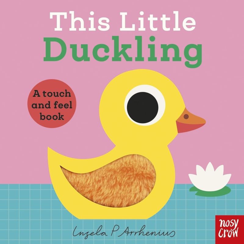 THIS LITTLE DUCKLING - A TOUCH AND FEEL BOOK - BB (Nuevo)