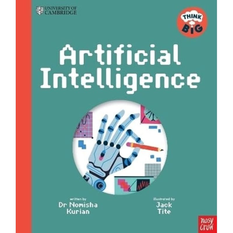 ARTIFICIAL INTELLIGENCE - UNIVERSITY OF CAMBRIDGE: THINK BIG - PB (Nuevo)