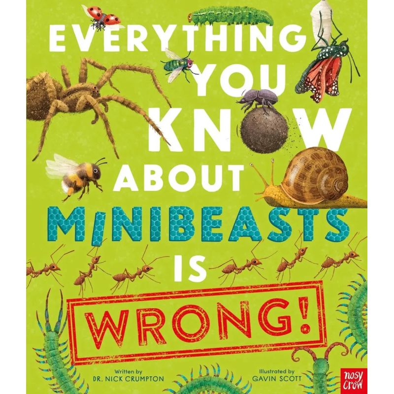 EVERYTHING YOU KNOW ABOUT MINIBEASTS IS WRONG ! (Nuevo)