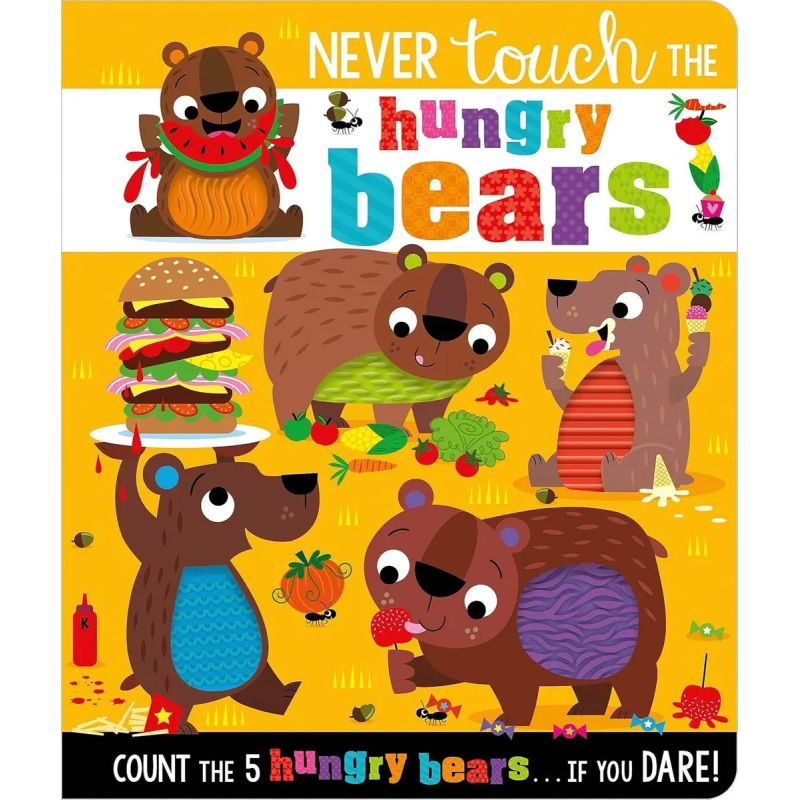 NEVER TOUCH THE HUNGRY BEARS - BOARD BOOK (Nuevo)