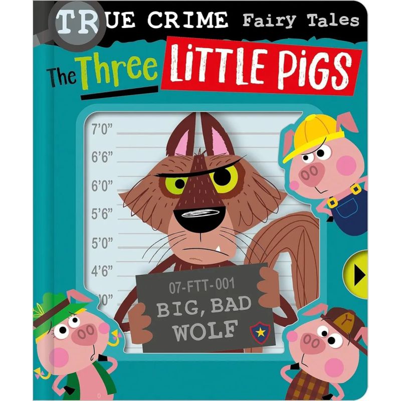 TRUE CRIME FAIRY TALES - THE THREE LITTLE PIGS - BOARD BOOK (Nuevo)