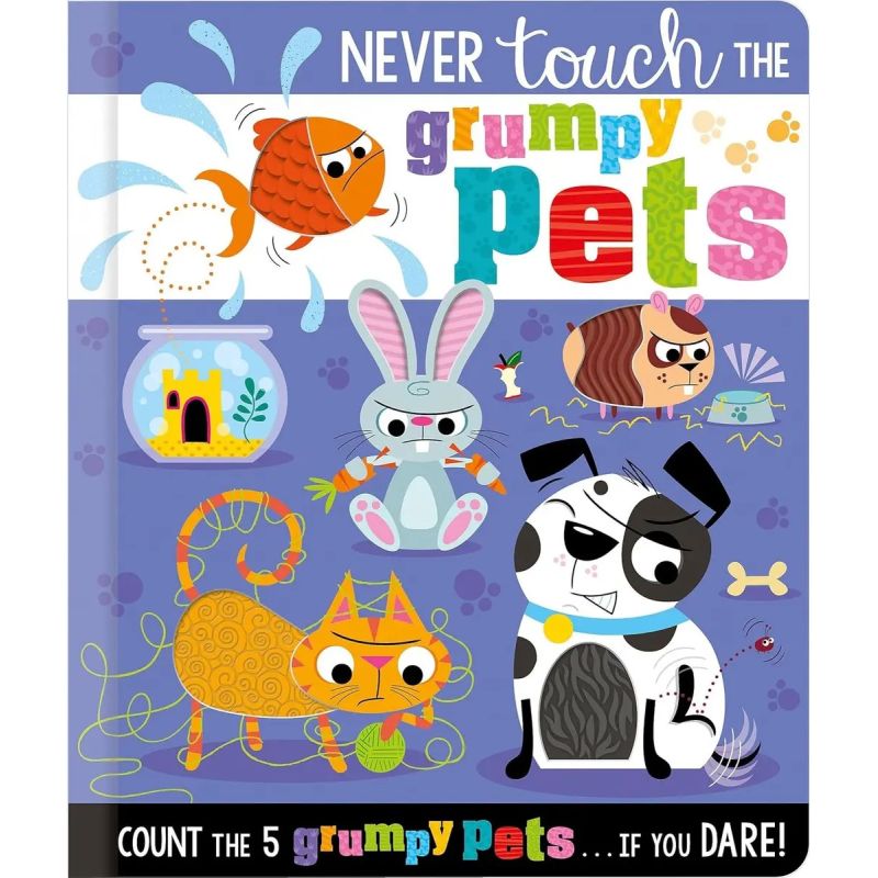 NEVER TOUCH THE GRUMPY PETS - BOARD BOOK (Nuevo)