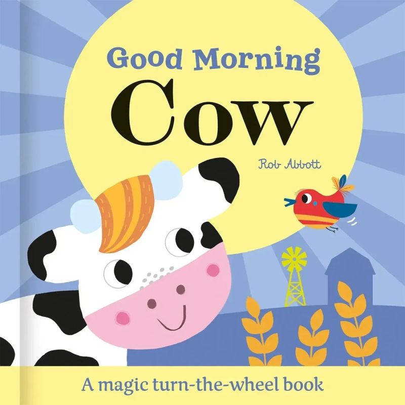 GOOD MORNING, COW - TURN THE WHEEL - BOARD BOOK* (Nuevo)