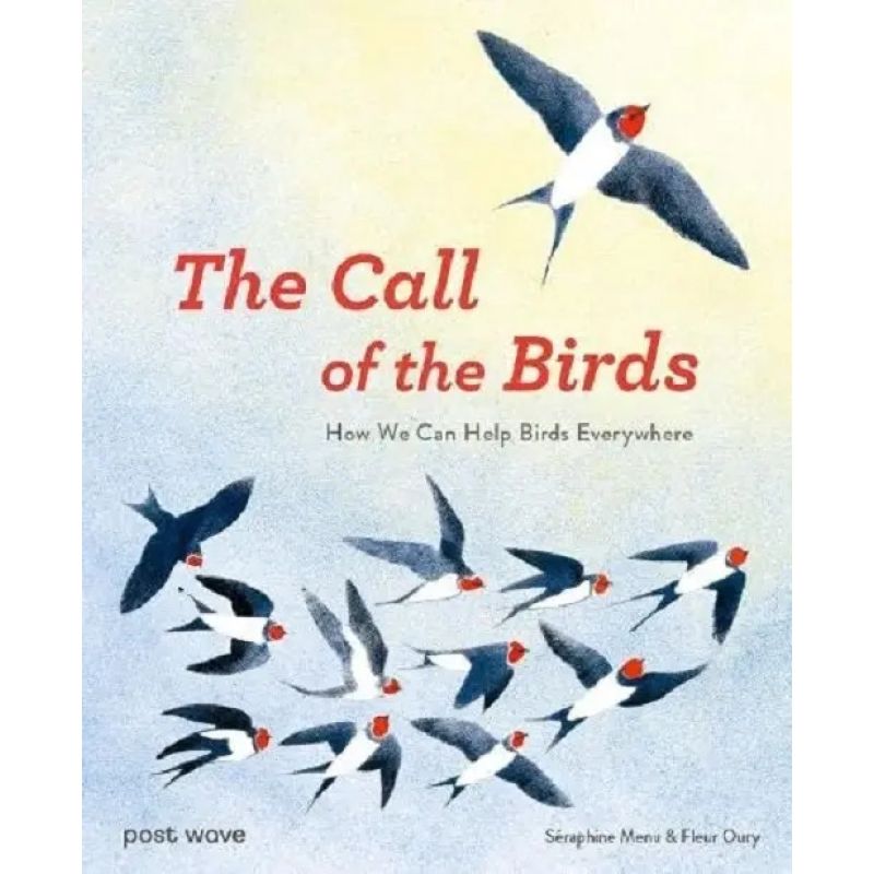 CALL OF THE BIRDS, THE - HOW WE CAN HELP BIRDS EVERYWHERE - HB (Nuevo)