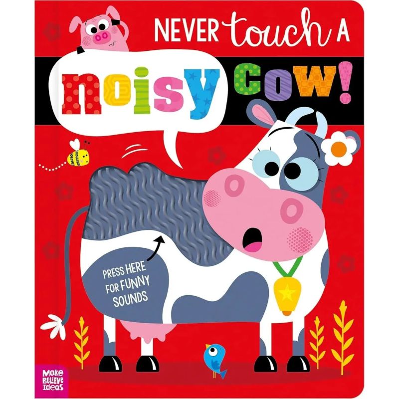 NEVER TOUCH A NOISY COW - BOARD BOOK (Nuevo)