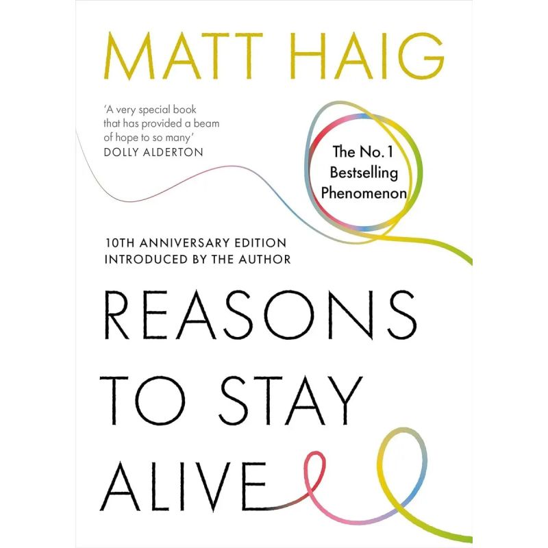 REASONS TO STAY ALIVE (Nuevo)
