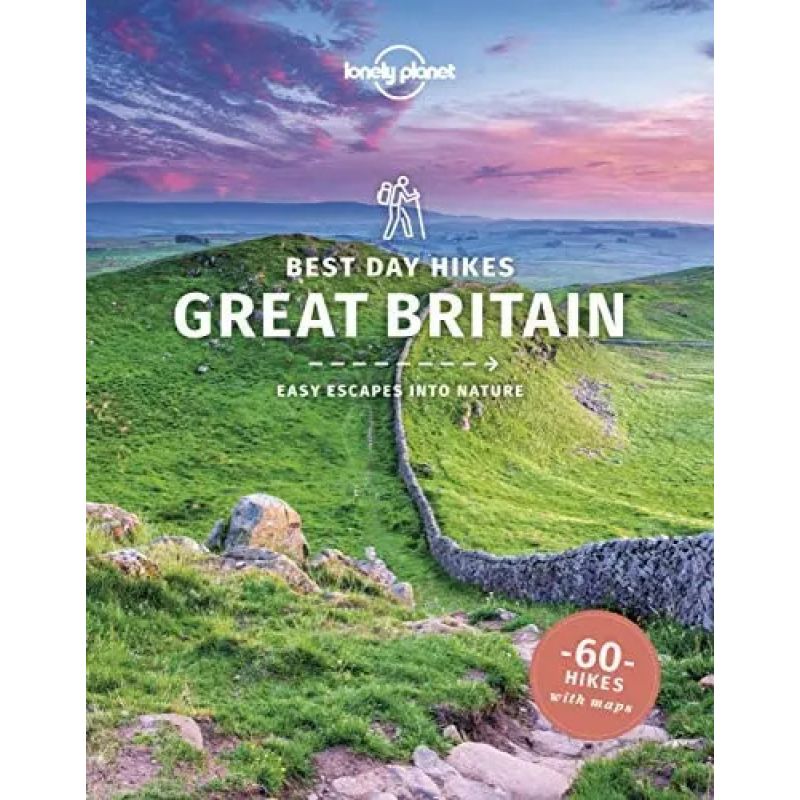 GREAT BRITAIN - BEST DAY HIKES - 60 HIKES WITH MAPS* (Nuevo)