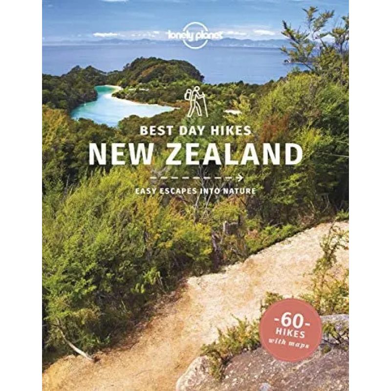 NEW ZEALAND - BEST DAY HIKES - 60 HIKES WITH MAPS* (Nuevo)