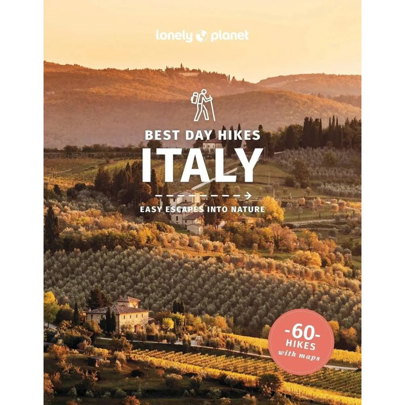 ITALY - BEST DAY HIKES - 60 HIKES WITH MAPS 2/ED. - LONELY PLANET (Nuevo)