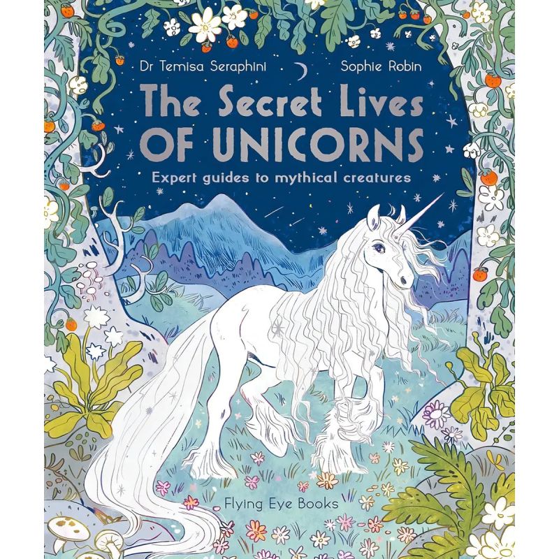 SECRET LIVES OF UNICORNS, THE* (Nuevo)