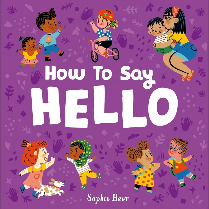 HOW TO SAY HELLO - BOARD BOOK (Nuevo)
