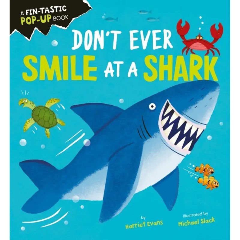 DON'T EVER SMILE AT A SHARK - POP-UP BOOK - HB (Nuevo)