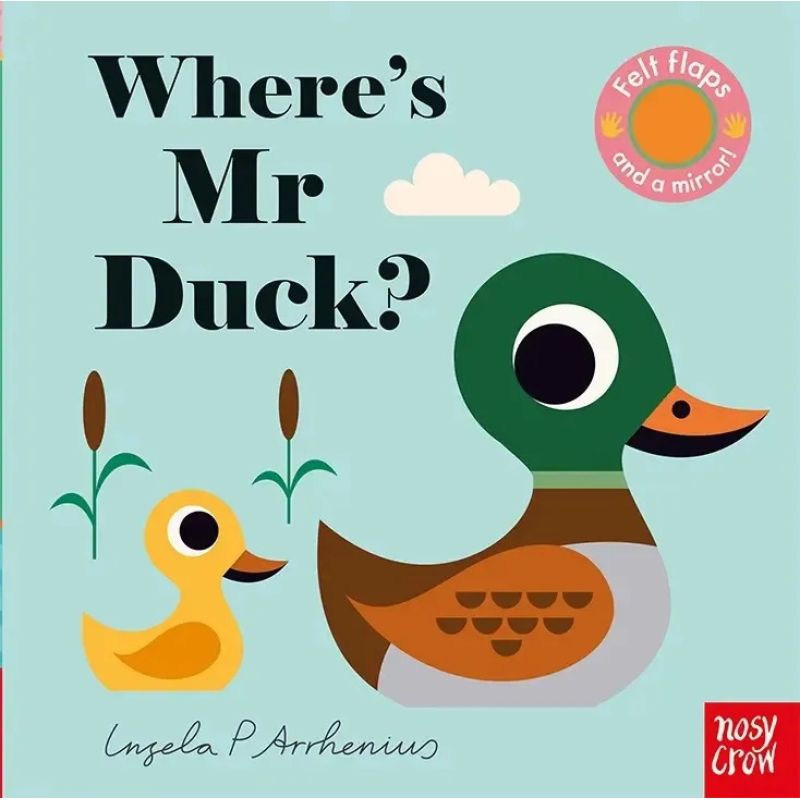 WHERE’S MR DUCK? - WITH FELT FLAPS AND A MIRROR - BUGGY BOARD BOOK (Nuevo)