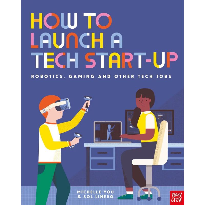 HOW TO LAUNCH A TECH START-UP - ROBOTICS, GAMING AND OTHER TECH JOBS - PB (Nuevo)