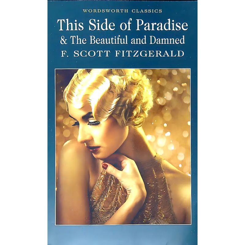 SIDE OF PARADISE &amp; THE BEAUTIFUL AND THE DAMNED,THE (PB) - WWC (Nuevo)