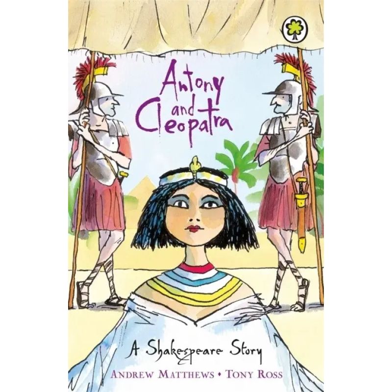 ANTONY AND CLEOPATRA - A SHAKESPEARE STORY (Nuevo)