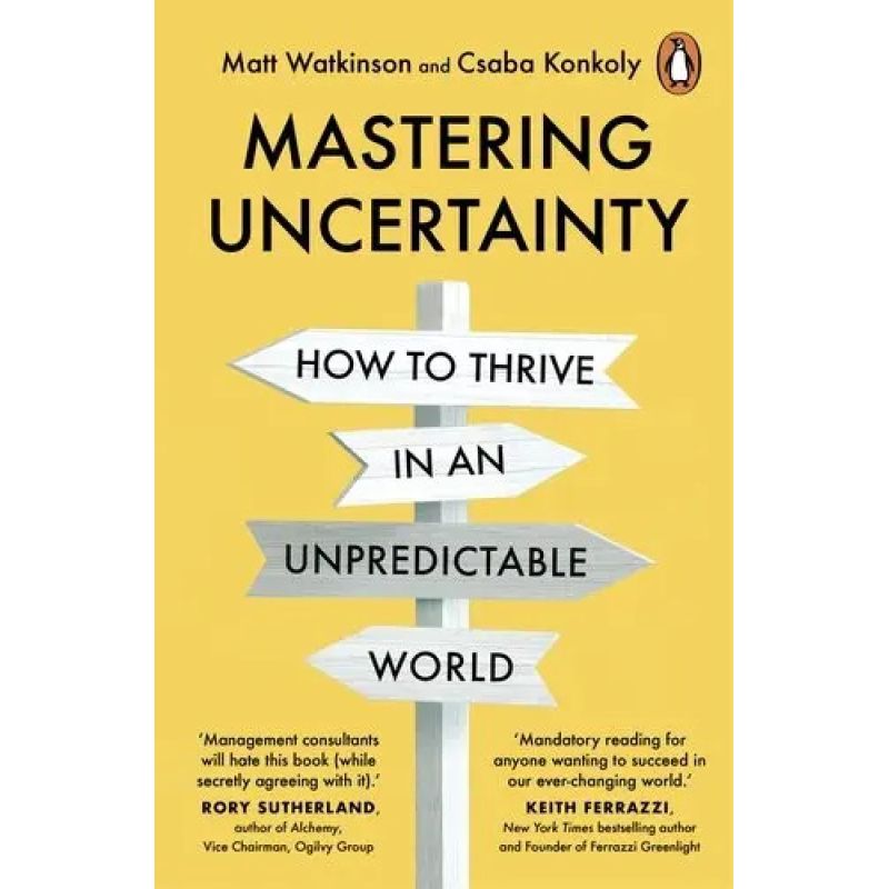 MASTERING UNCERTAINTY - HOW TO THRIVE IN AN UNPREDICTABLE WORLD (Nuevo)