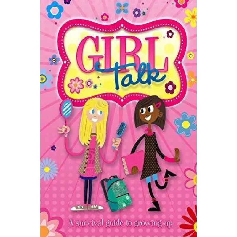 GIRL TALK:A SURVIVAL GUIDE TO GROWING UP (PB)* (Nuevo)