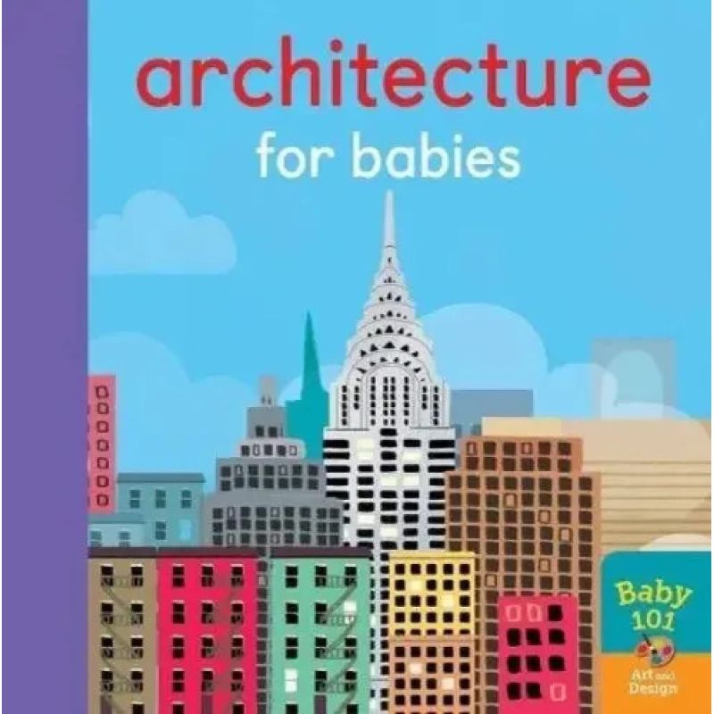 ARCHITECTURE FOR BABIES - BOARD BOOK (Nuevo)