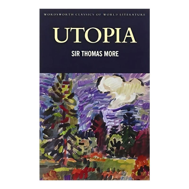 UTOPIA - WWC CLASSICS OF WORLD LITERATURE (Nuevo)