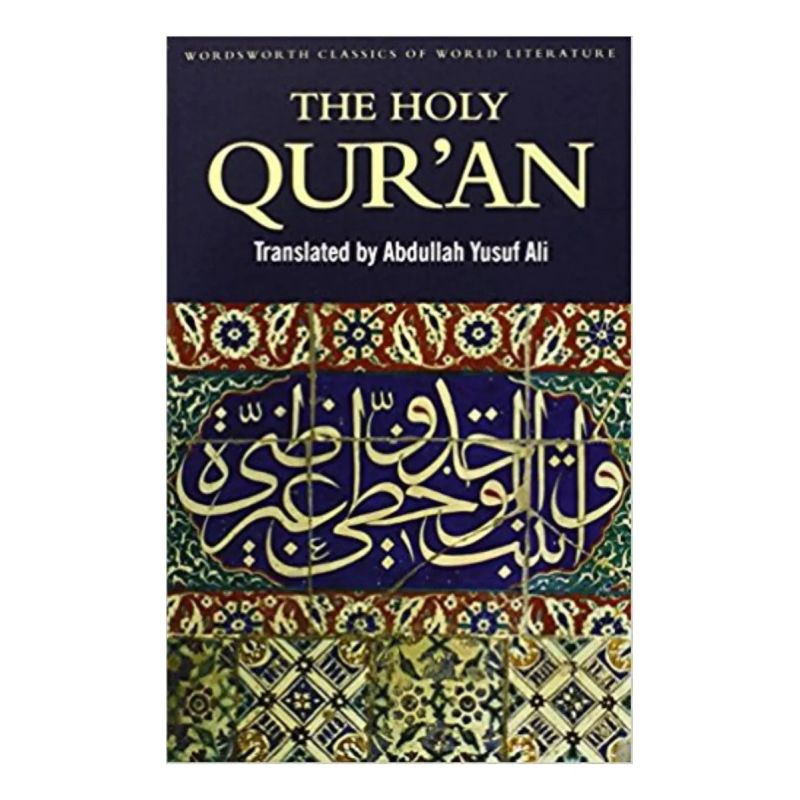 HOLY QUR'AN (TRANS. ALI, A.) - WWC WORDSWORTH CLASSICS OF WORLD LITERATURE (Nuevo)
