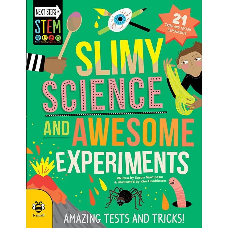 SLIMY SCIENCE AND AWESOME EXPERIMENTS - NEXT STEPS IN STEM (Nuevo)