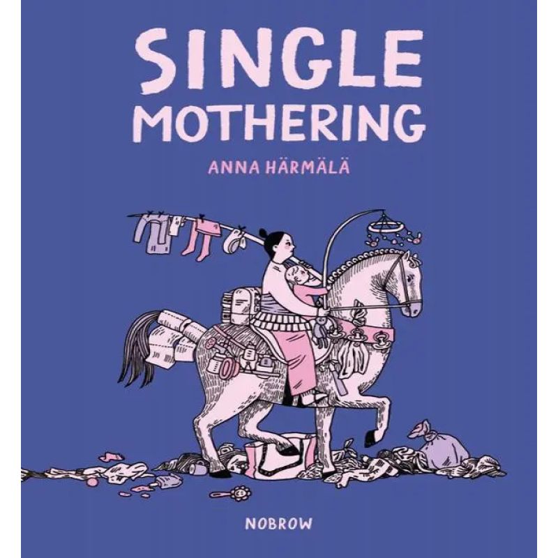 SINGLE MOTHERING - GRAPHIC NOVEL - PB (Nuevo)