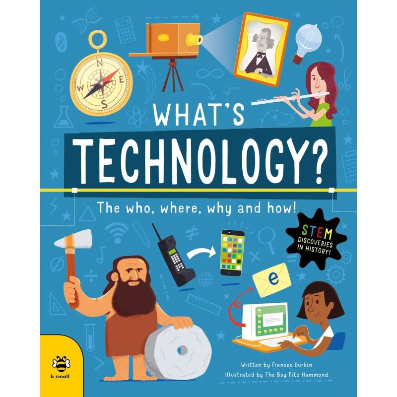 WHAT'S TECHNOLOGY? - THE WHO, WHERE, WHY AND HOW! (Nuevo)