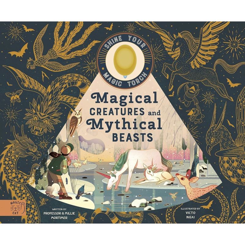 MAGICAL CREATURES AND MYTHICAL BEASTS - SHINE YOUR MAGIC TORCH - HB (Nuevo)