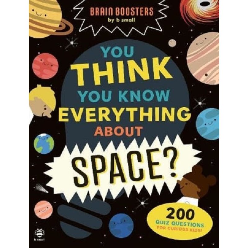 YOU THNK YOU KNOW EVERYTHING ABOUT SPACE? - BRAIN BOOSTERS (Nuevo)