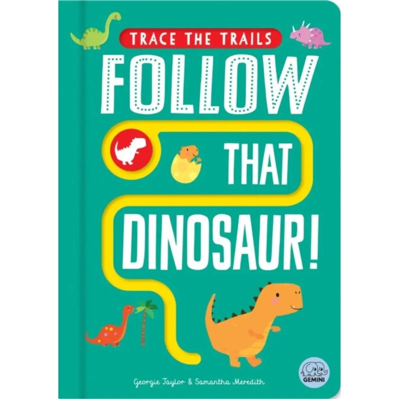 FOLLOW THAT DINOSAUR ! - TRACE THE TRAILS - BOARD BOOK (Nuevo)