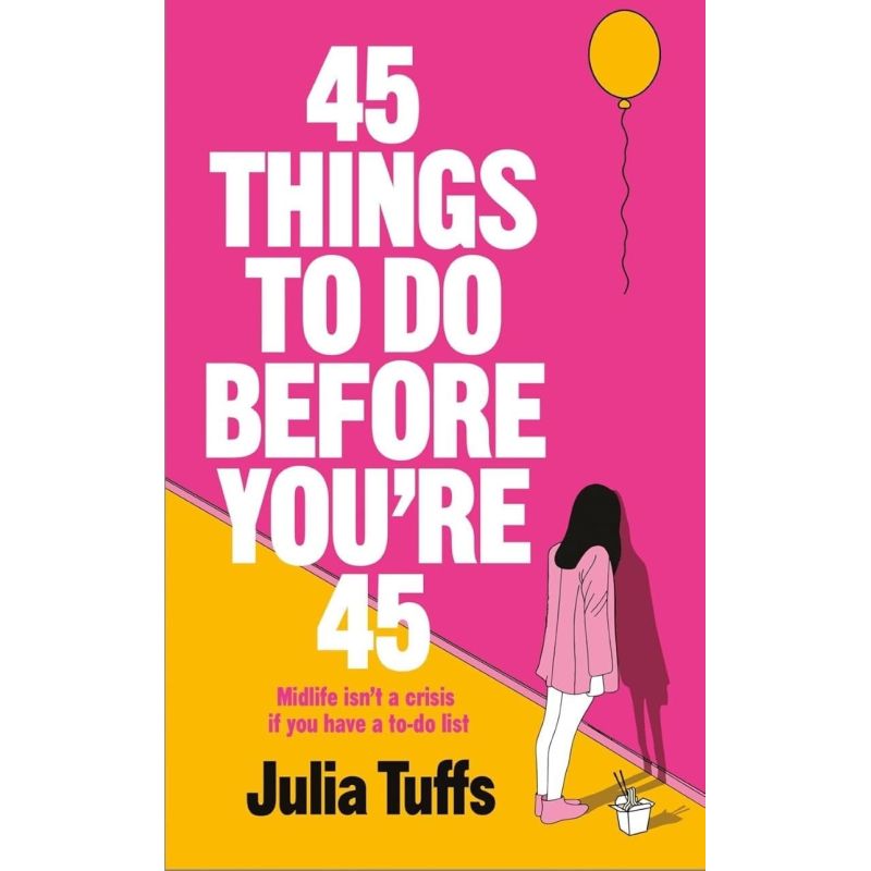 45 THINGS TO DO BEFORE YOU'RE 45