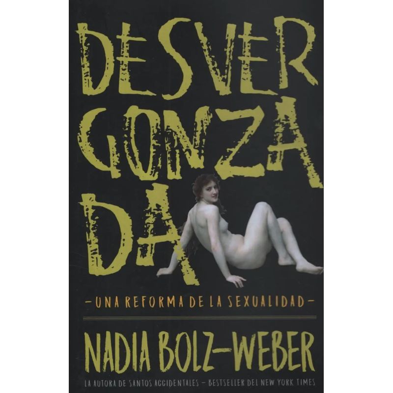 DESVERGONZADA - UNA REFORMA DE LA SEXUALIDAD (Nuevo)
