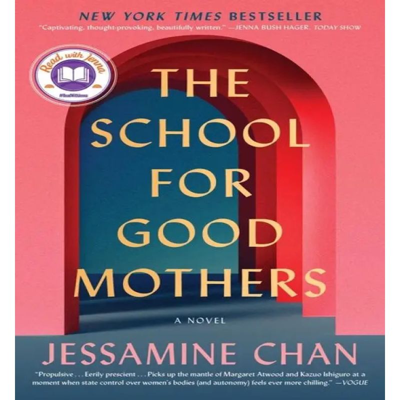 SCHOOL FOR GOOD MOTHERS, THE - A NOVEL
