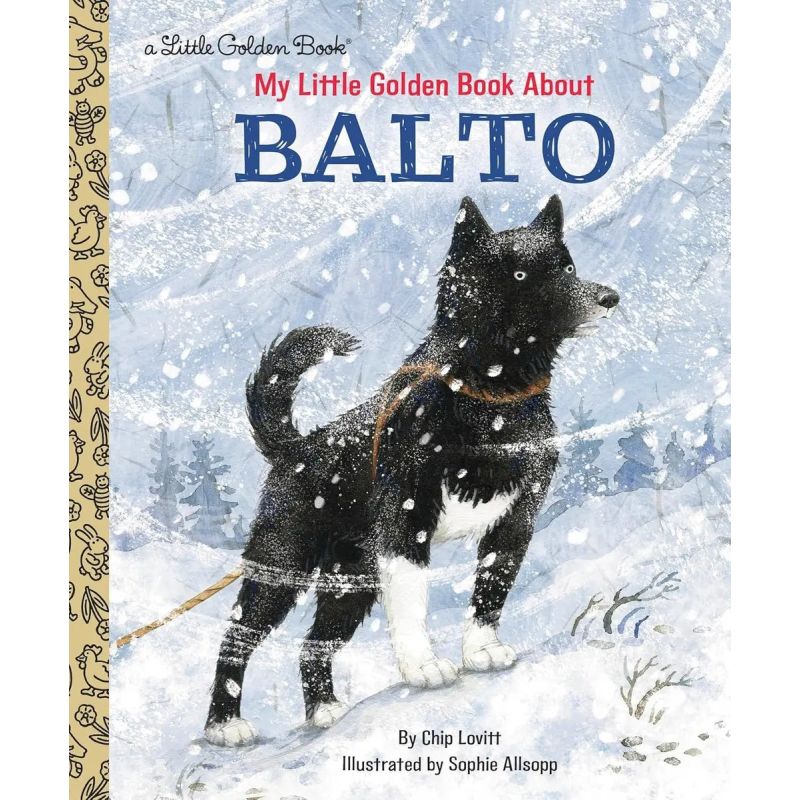 MY LITTLE GOLDEN BOOK ABOUT BALTO - HB (Nuevo)