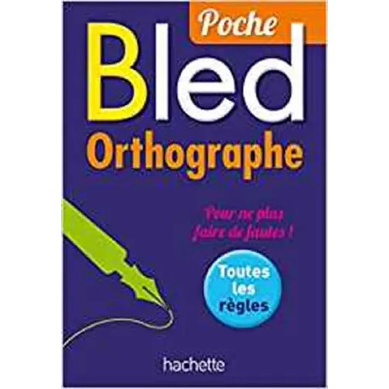 BLED - POCHE ORTHOGRAPHE (Nuevo)