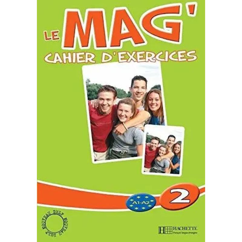 LE MAG'2 A1/A2 - CAHIER D'EXERCICES (Nuevo)