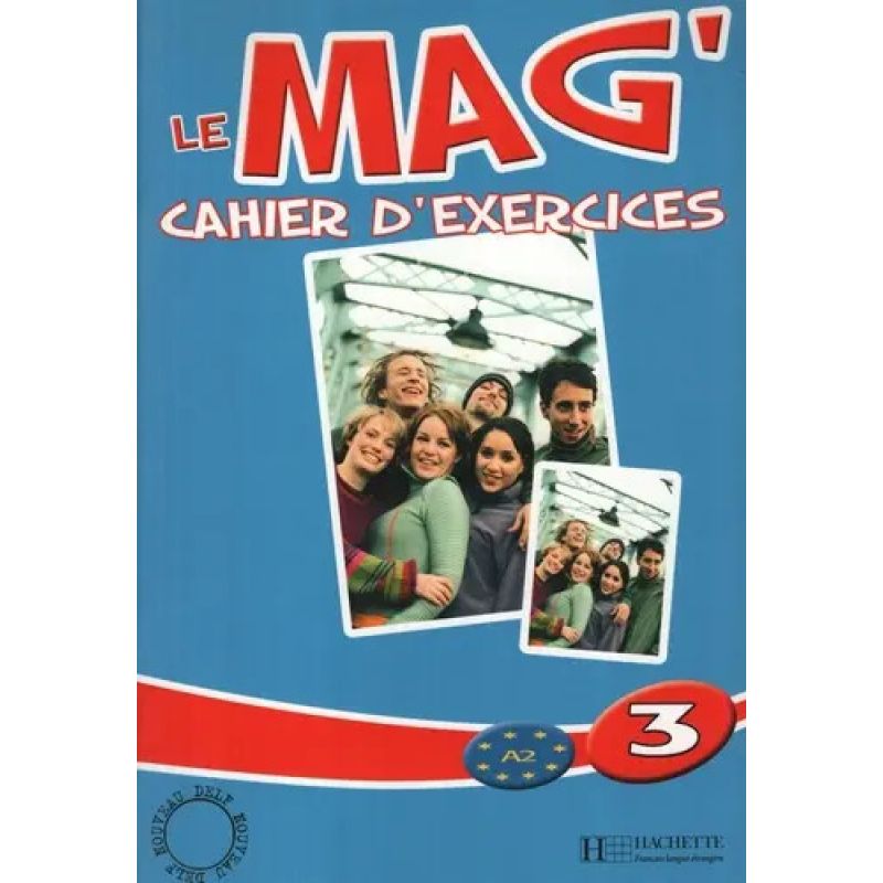 LE MAG'3 A2 - CAHIER D'EXERCICES (Nuevo)