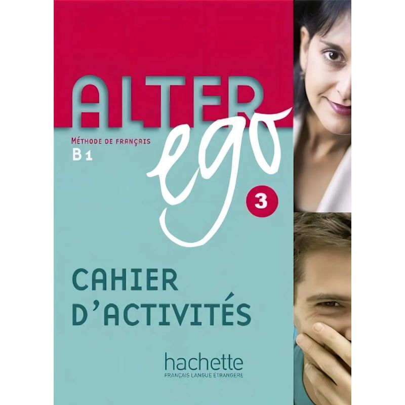 ALTER EGO 3 B1/B2 - CAHIER D'ACTIVITES* (Nuevo)