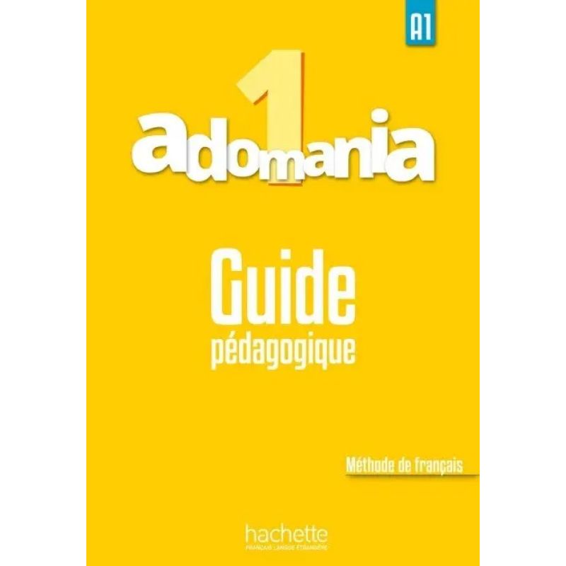 ADOMANIA 1 - GUIDE PEDAGOGIQUE (Nuevo)