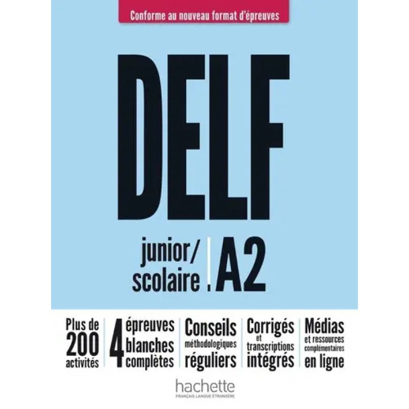 DELF JUNIOR SCOLAIRE A2 - NOUVEAU FORMAT D'EPREUVES (Nuevo)