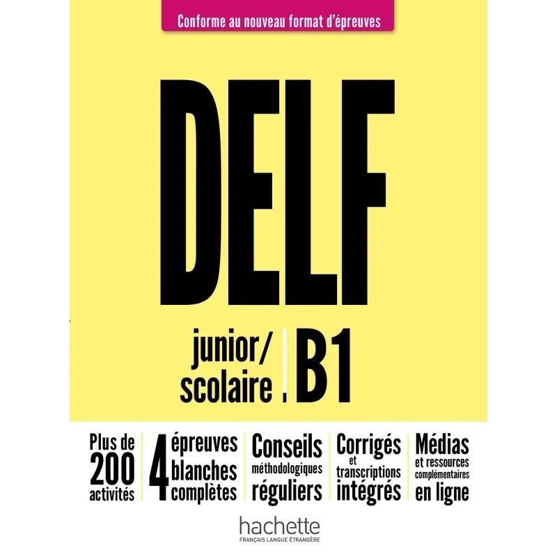 DELF JUNIOR SCOLAIRE B1 - NOUVEAU FORMAT D'EPREUVES (Nuevo)