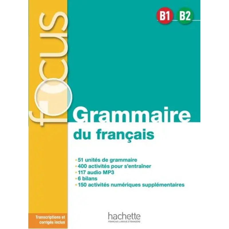 FOCUS GRAMMAIRE DU FRANCAIS BI-B2 - LIVRE DE L' ELEVE + DIGITAL ACTIVITES (Nuevo)