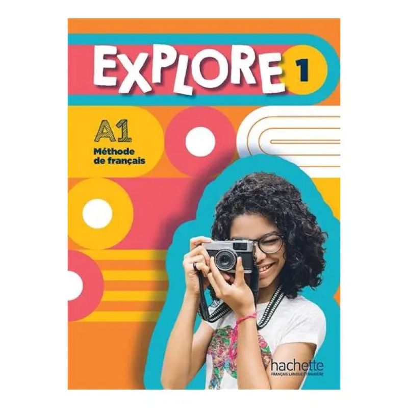 EXPLORE 1 A1 - LIVRE DE L'ELEVE (Nuevo)