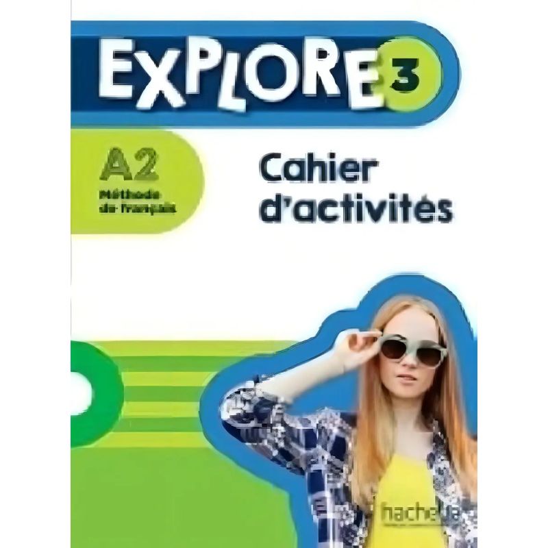 EXPLORE 3 A2 - CAHIER D'ACTIVITES + DIGITAL (Nuevo)