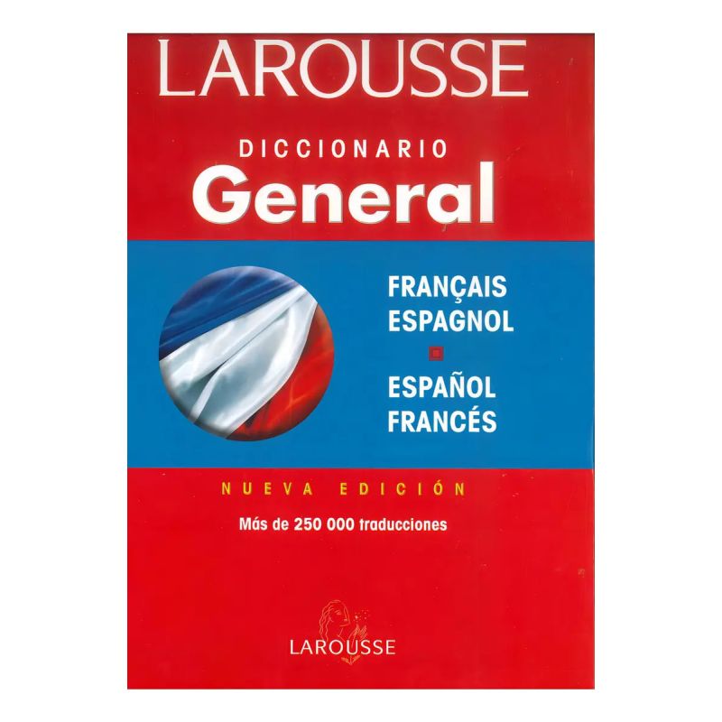 LAROUSSE DICC.GENERAL FRANCES/ESPAÑOL-ESPAÑOL/FRANCES (Nuevo)