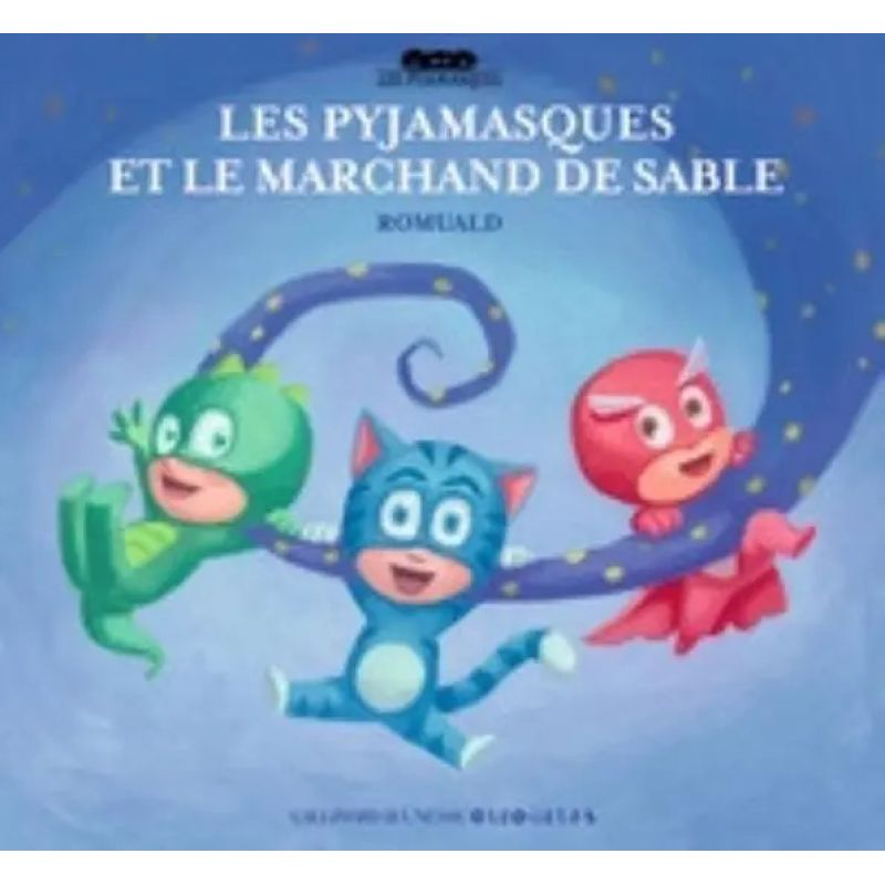 PYJAMASQUES ET LE MARCHAND DE SABLE, LES (Nuevo)