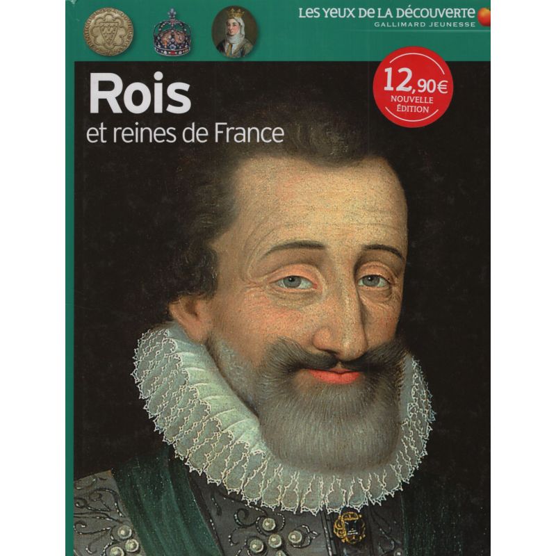 ROIS ET REINES DE FRANCE - LES YEUX DE LA DECOUVERTE (Nuevo)