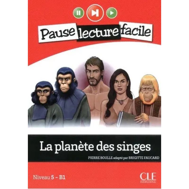PLANETE DES SINGES, LA - PAUSE LECTURE FACILE 5 B1 + A/CD (Nuevo)